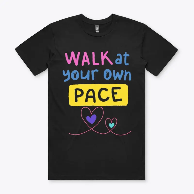 WALK at your own PACE